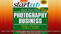 Start Your Own Photography Business Studio Freelance Gallery Events StartUp Series