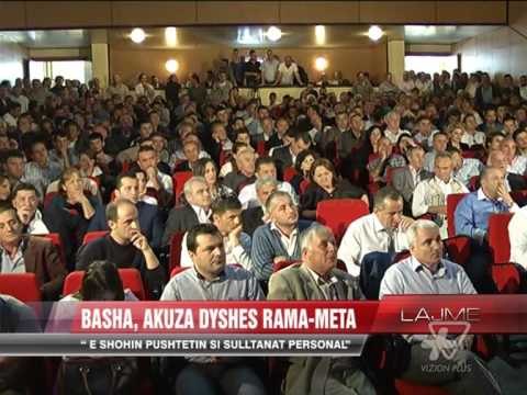 Basha, akuza dyshes Rama-Meta - News, Lajme - Vizion Plus