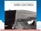 The Black Is Waiting for the White: Mario Giacomelli Photographs