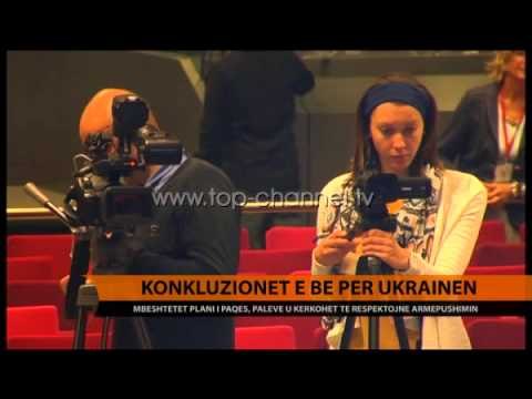 Konkluzionet e BE për Ukrainën - Top Channel Albania - News - Lajme