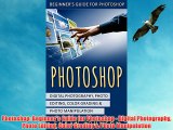 Photoshop: Beginner's Guide for Photoshop - Digital Photography Photo Editing Color Grading