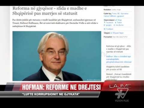 Hofman: Reformë në drejtësi - News, Lajme - Vizion Plus