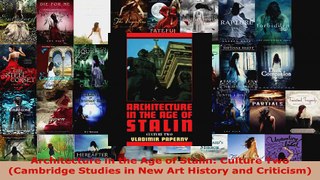 Read  Architecture in the Age of Stalin Culture Two Cambridge Studies in New Art History and EBooks Online