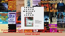 Read  Frank Lloyd Wright and Japan The Role of Traditional Japanese Art and Architecture in the Ebook Free