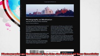 Photography as Meditation Tap Into the Source of Your Creativity