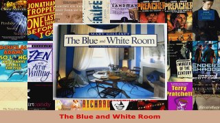 Read  The Blue and White Room Ebook Free