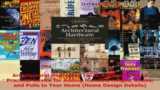 Read  Architectural Hardware Ideas Inspiration and Practical Advice for Adding Handles Hinges Ebook Free