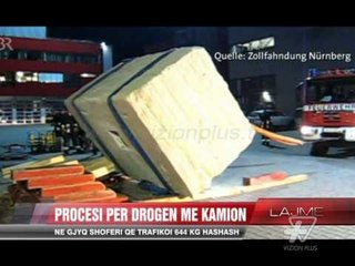 Procesi për drogën me kamion në Gjermani - News, Lajme - Vizion Plus