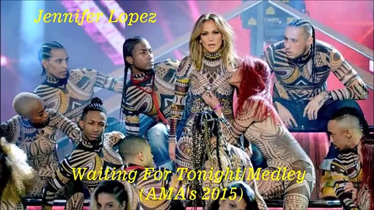 Jennifer Lopez - Waiting For Tonight-Medley (AMA's 2015) (Audio Only)