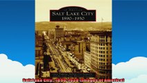 Salt Lake City 18901930 Images of America