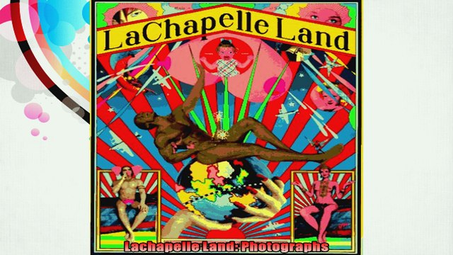 Lachapelle Land Photographs