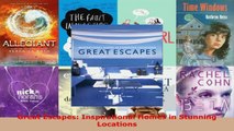Read  Great Escapes Inspirational Homes in Stunning Locations EBooks Online