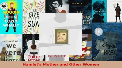PDF Download  Hamlets Mother and Other Women Read Full Ebook