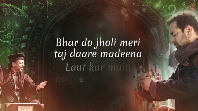 'Bhar Do Jholi Meri' Full Song with LYRICS - Adnan Sami | Bajrangi Bhaijaan | Salman Khan