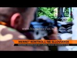 Merret kontrolli në Sloviansk - Top Channel Albania - News - Lajme