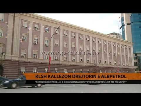 KLSH-ja kallëzon drejtorin e Albpetrol-it - Top Channel Albania - News - Lajme