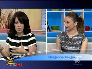 Dita Ime - Inteligjenca dhe gjinia - 7 Korrik 2014 - Show - Vizion Plus