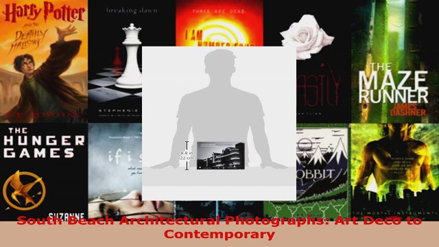 Read South Beach Architectural Photographs Art Deco to Contemporary EBooks Online