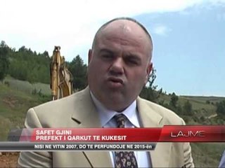 Shishtavec -- Kukës. Nisi në vitin 2007, do të përfundojë në 2015-ën - News, Lajme - Vizion Plus