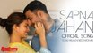 Sapna Jahan  Official Song  Brothers  Akshay Kumar, Jacqueline Fernandez