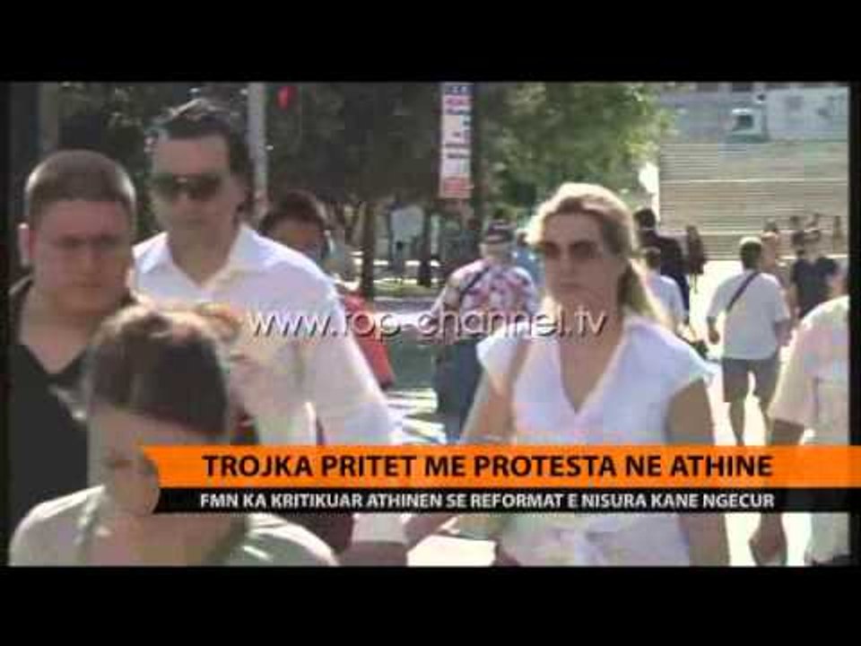 Trojka pritet me protesta në Athinë - Top Channel Albania - News - Lajme