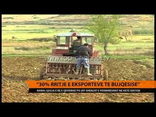 `30% rritje e eksporteve të bujqësisë` - Top Channel Albania - News - Lajme