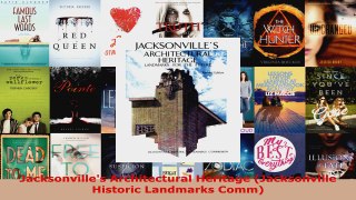 Download  Jacksonvilles Architectural Heritage Jacksonville Historic Landmarks Comm PDF Free
