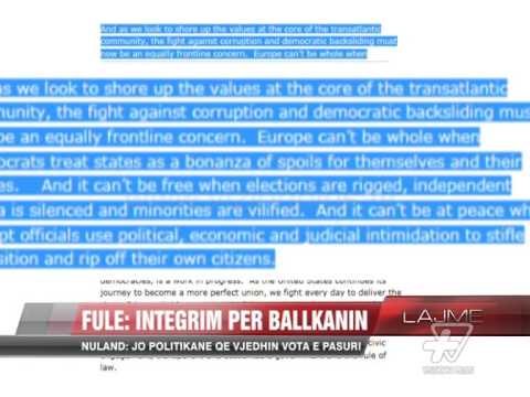 Fyle dhe Nuland për politikanet në Ballkan - News, Lajme - Vizion Plus