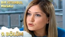 Bir İstanbul Masalı 9. Bölüm