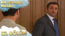 Bir İstanbul Masalı 32. Bölüm