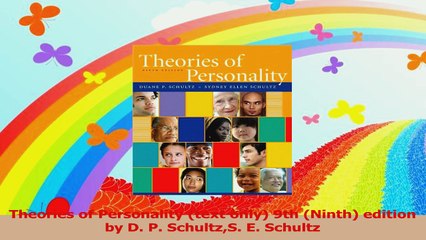 Theories of Personality text only 9th Ninth edition by D P SchultzS E Schultz PDF