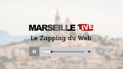 Marseille : le zapping du web #9