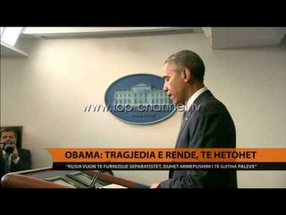 Obama: Tragjedia e rëndë, të hetohet - Top Channel Albania - News - Lajme