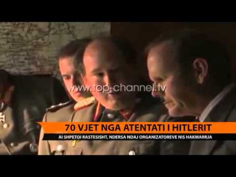 70 vjet nga atentati i Hitlerit - Top Channel Albania - News - Lajme