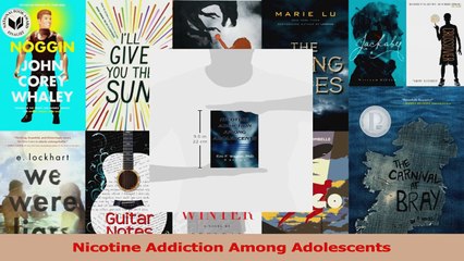 PDF Download  Nicotine Addiction Among Adolescents PDF Online