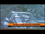 Avioni, Rusia akuzon Ukrainën - Top Channel Albania - News - Lajme