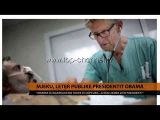 Download Video: Mjeku, letër publike presidentit Obama - Top Channel Albania - News - Lajme