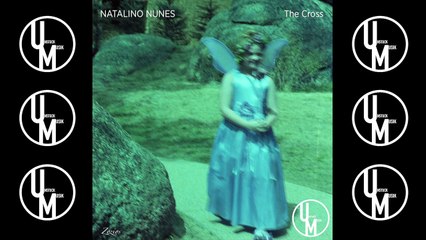 NATALINO NUNES - THE CROSS (Unstuck Musik)