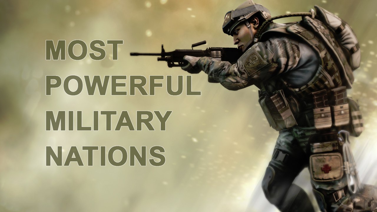 Most powerful military in the world : Did you know?