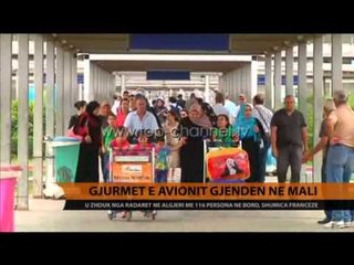 Gjurmët e avionit gjenden në Mali  - Top Channel Albania - News - Lajme