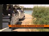 Tito vazhdon të prodhojë turizëm - Top Channel Albania - News - Lajme