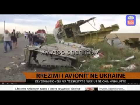 Rrëzimi i avionit në Ukrainë - Top Channel Albania - News - Lajme