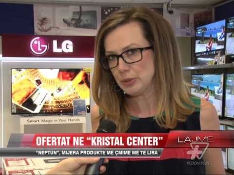 Ofertat e NEPTUN ne Qendren Kristal - News, Lajme - Vizion Plus