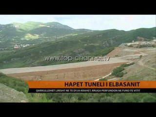 Hapet tuneli i Elbasanit - Top Channel Albania - News - Lajme