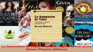 Read  La Damnation de Faust Dramatic Legend in Full Score Dover Phoenix Editions Ebook Free