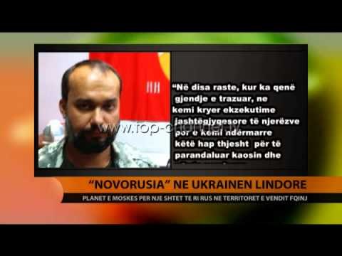 `Novorusia` në Ukrainën Lindore - Top Channel Albania - News - Lajme