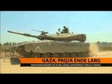 Gaza, paqja ende larg - Top Channel Albania - News - Lajme