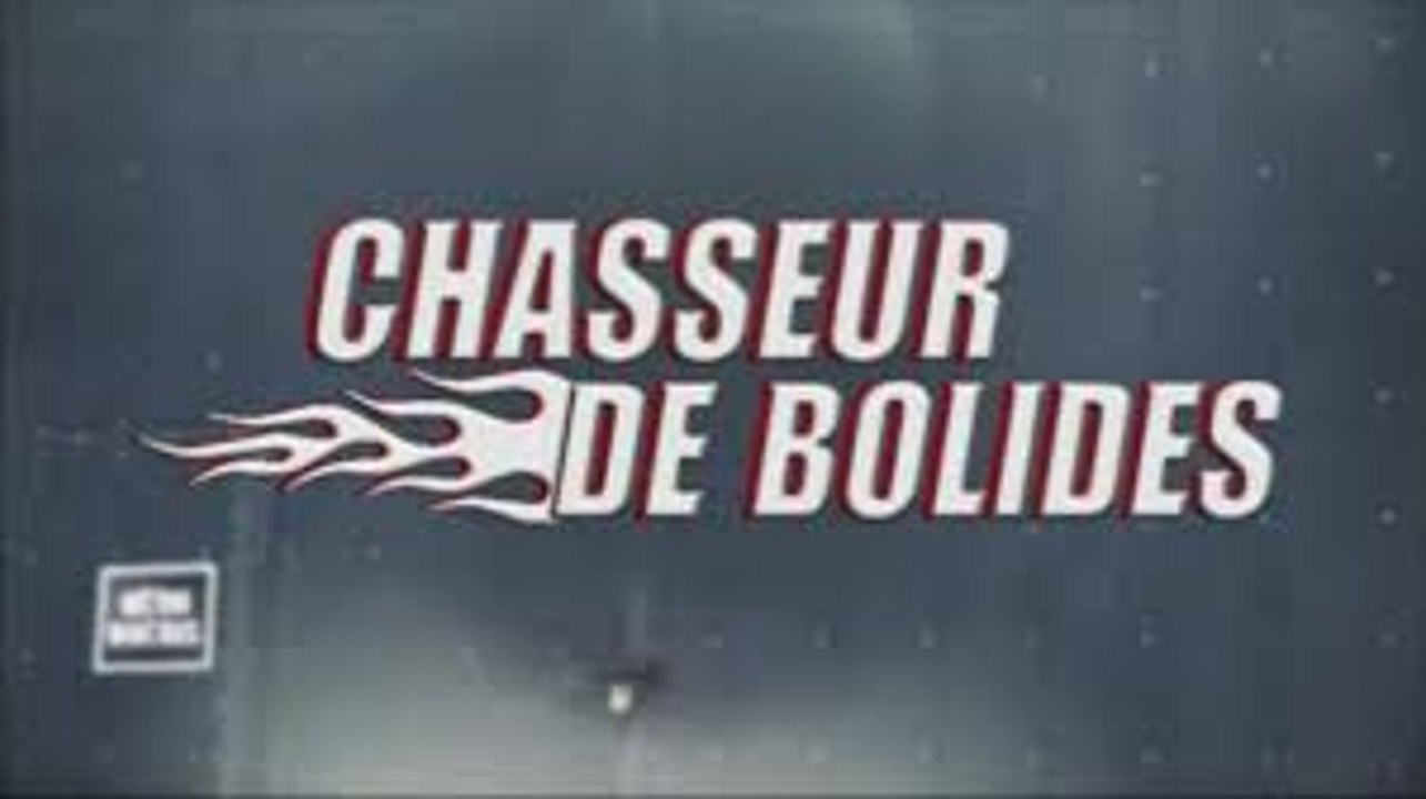 Chasseur de Bolides saison 3 -E15