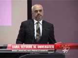 Rama: Reformë në Universitete - News, Lajme - Vizion Plus