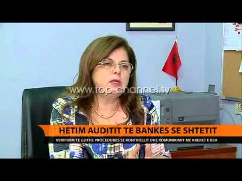Hetim auditit të Bankës së Shtetit - Top Channel Albania - News - Lajme